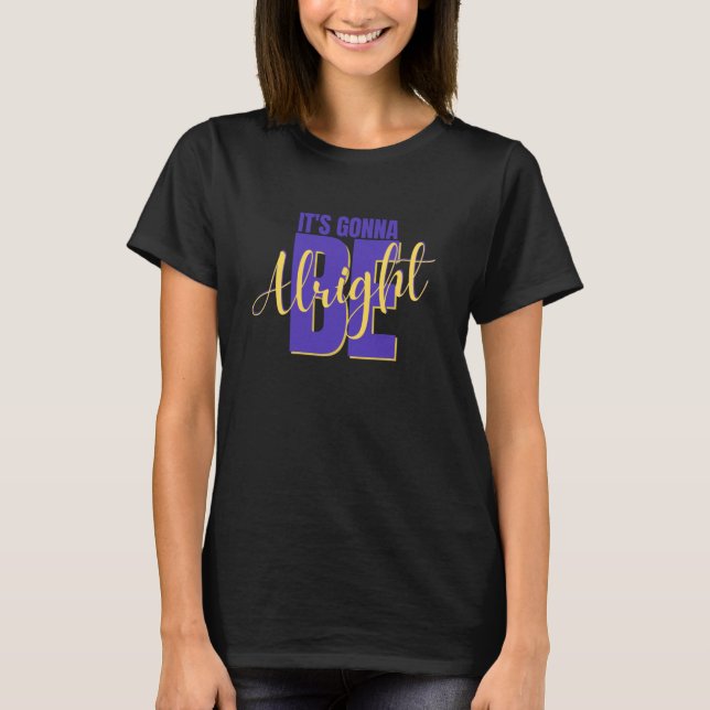 DET KOMMER ATT VARA RÄTT. T SHIRT (Framsida)