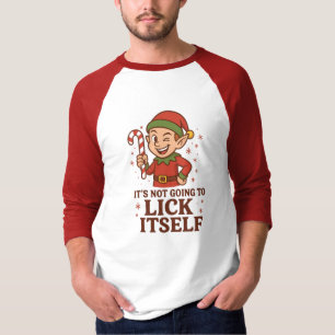 Det Kommer Inte Att Slicka Sig Själv Raglan T-Shir T Shirt