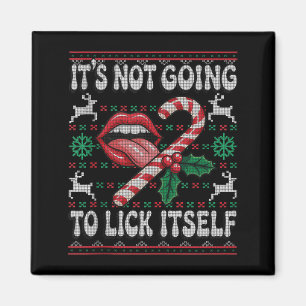 Det kommer inte slicka sig själv Rolig Xmas Vuxen  Magnet