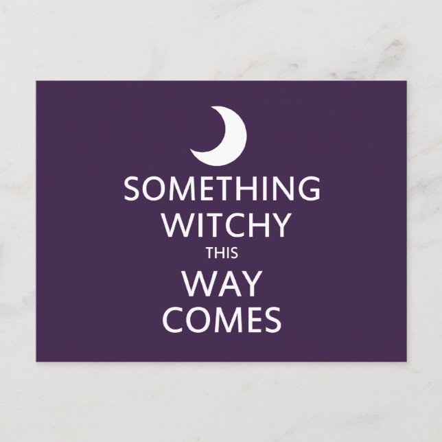 Det kommer nåt Witchy så här Vykort (Framsida)