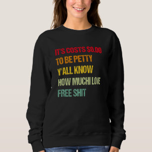Det kostar 0 000 dollar att vara liten, så mycket  t shirt