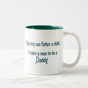 Det krävs en man för att vara en pappa-målning Två-Tonad mugg