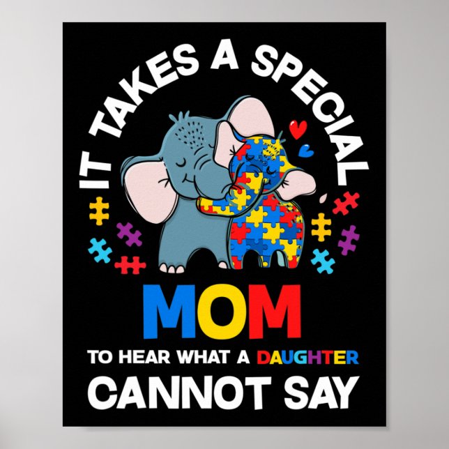 Det Krävs En Speciell Mamma Autistisk Dotter Stolt Poster (Framsidan)
