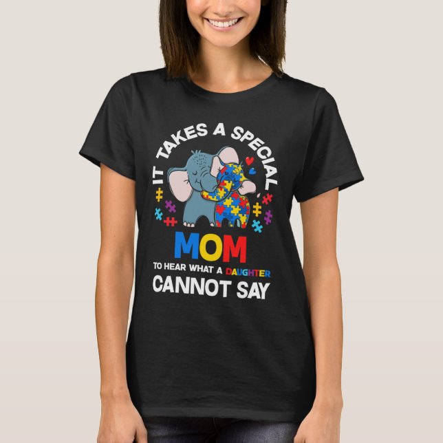 Det krävs en Speciell Mamma-autistisk dotterdocka T Shirt (Framsida)