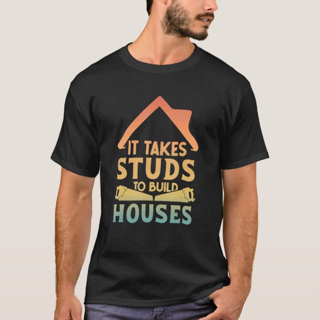 Det krävs försök att Bygga Houses House Builder Ca T Shirt (Framsida)