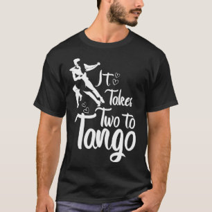 Det krävs två till Tango Artwork Tango-lärare T Shirt