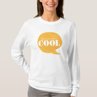 Det kunde vara egentligen kall tee shirt