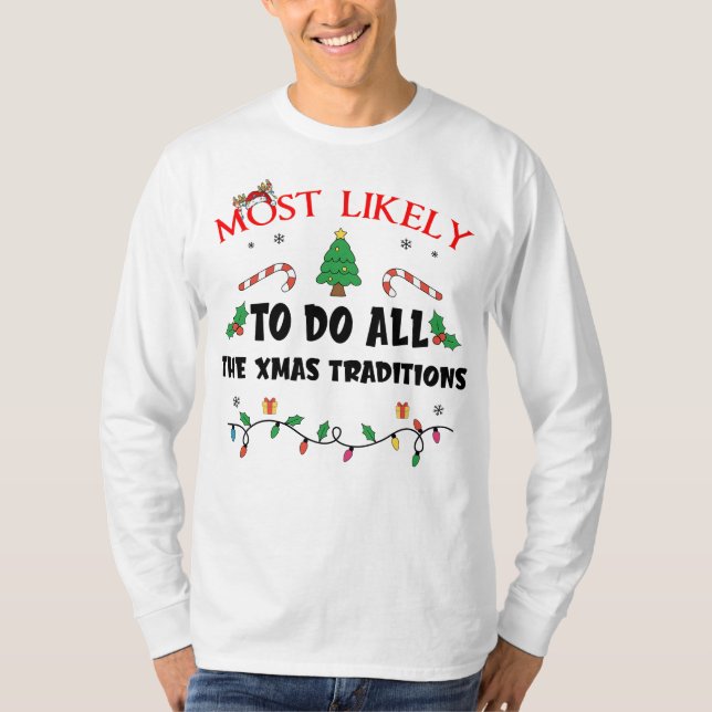 Det mesta är Julafton-traditionerna. T Shirt (Framsida)