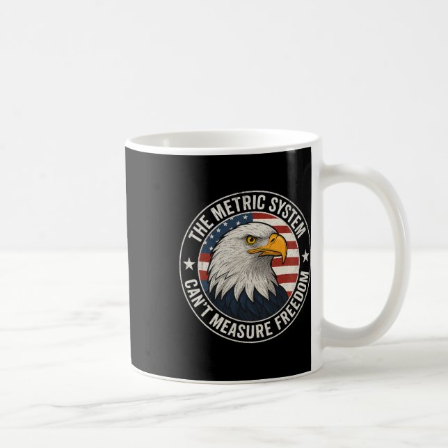 Det metriska systemet kan inte mäta frihet roligt  kaffemugg (Höger)