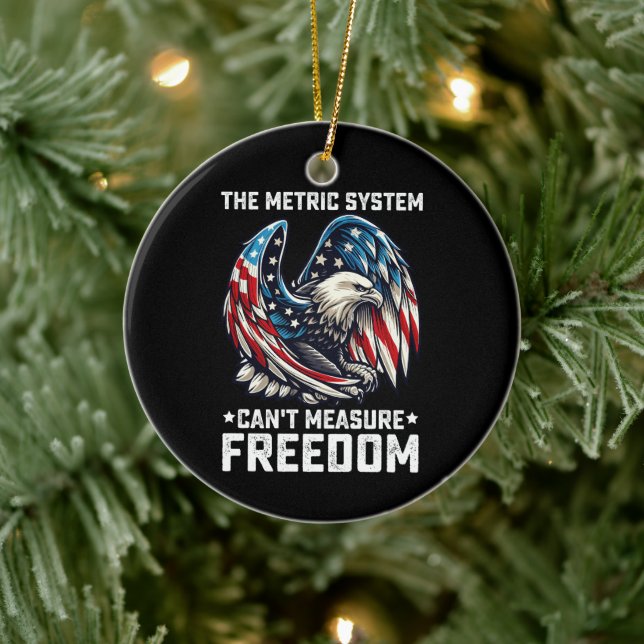 Det metriska systemet kan inte mäta frihet Usa Eag Julgransprydnad Keramik (Träd)