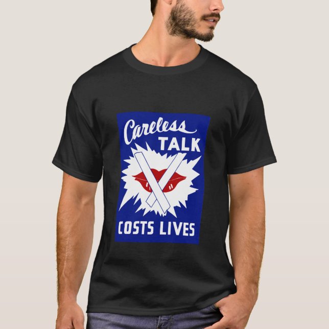 Det oförsiktiga samtalet kostar liv tee shirt (Framsida)