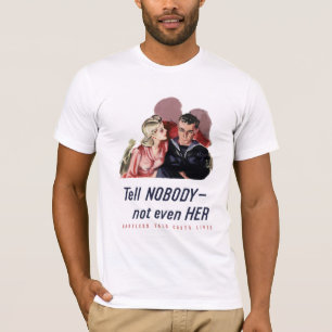Det oförsiktiga samtalet kostar liv -- WW2 Tee Shirt