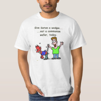 Det ökändt "ge Satan en Wedgie" t-skjorta Tee