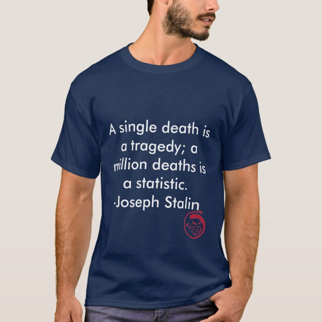 Det onda leendet, a-singeldöd är en tragedi; en t-shirt (Framsida)