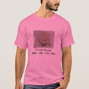 Det ontr att ha FIBRO - MIG - OW - GIA Tee