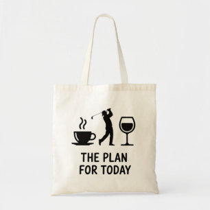 Det Plan För Idag Roligt Golf Vin Kaffe Golfare Tygkasse