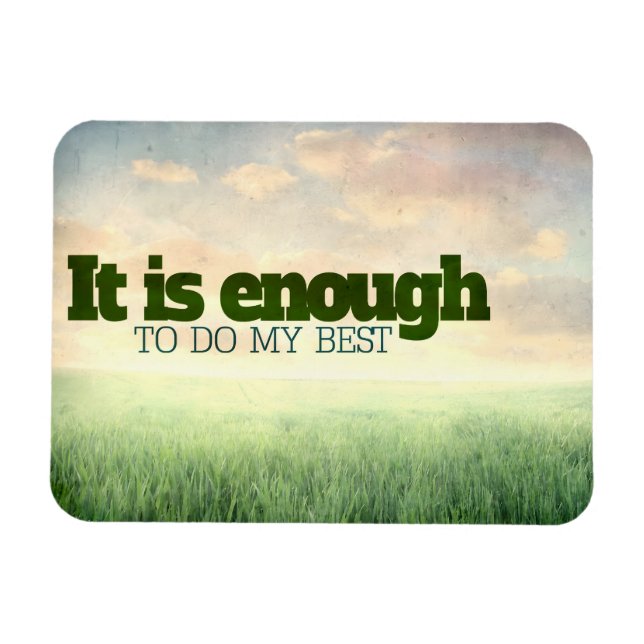 "Det räcker att göra mitt bästa" Motivation-bekräf Magnet (Horisontell)