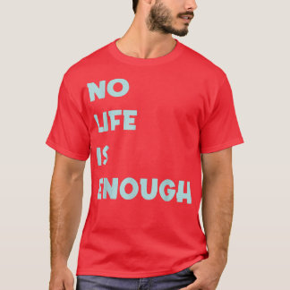 Det räcker inte med Cute Anime T Shirt