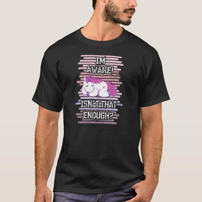Det räcker inte med Einhorn Einhörner Uni T Shirt (Framsida)