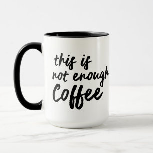Det räcker inte med kaffe Mugg, lustigt Quirky Mugg