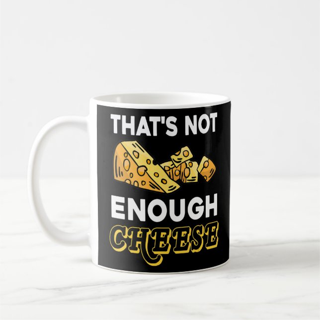 Det räcker inte med ost Cheddar Gouda Foodie Chees Kaffemugg (Vänster)