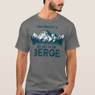 Det räcker med att jag åker till berget. t shirt