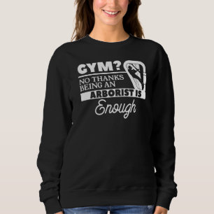 Det räcker med att vara arborist. t shirt