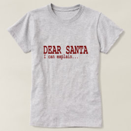 Det roliga julcitationstecknet kära Santa kan jag T Shirt