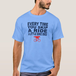 Det roliga överhoppet en ritt en cykel dör lite t shirt