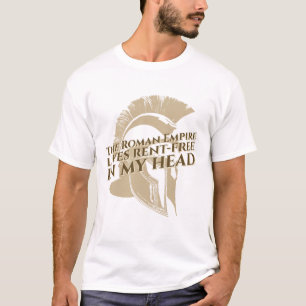 Det romerska imperiet lever hyresfritt i mitt huvu t shirt