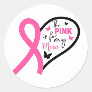 Det rosa är för min mamma Bröstcancer medvetenhet Runt Klistermärke