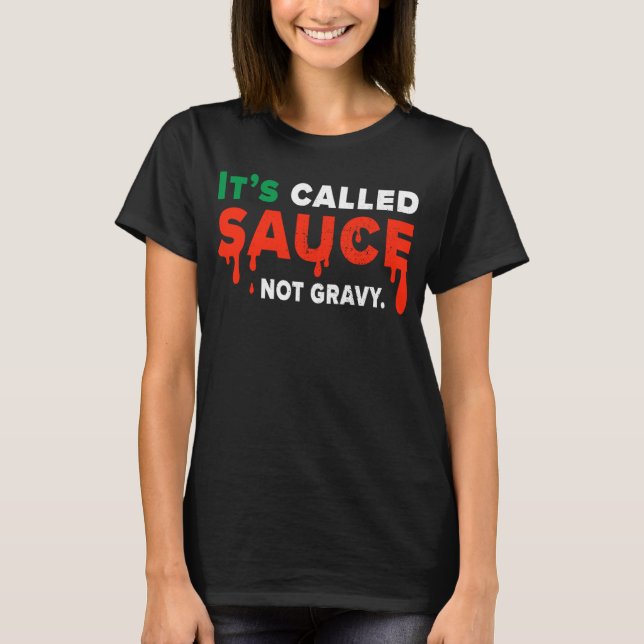 Det så kallade Sauce Not Gravy Italy Pride T Shirt (Framsida)