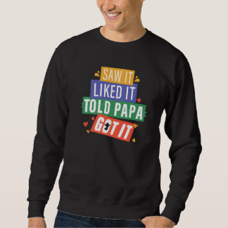 Det såg ut som det sa till Pappa Har att det var f Lång Ärmad Tröja