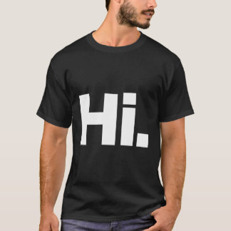 Det säger hej t shirt