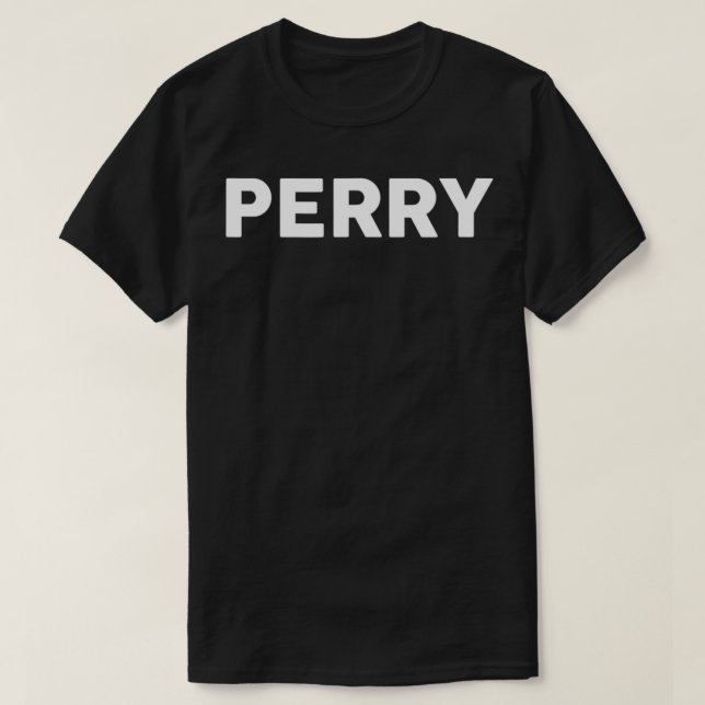Det säger PERRY Simple County Countys T Shirt (Design framsida)