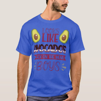 Det ser ut som Avocados tillbaka på menyrutorna 69 T Shirt