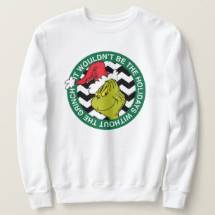 Det skulle inte vara semestern utan Grinch Lång Ärmad Tröja