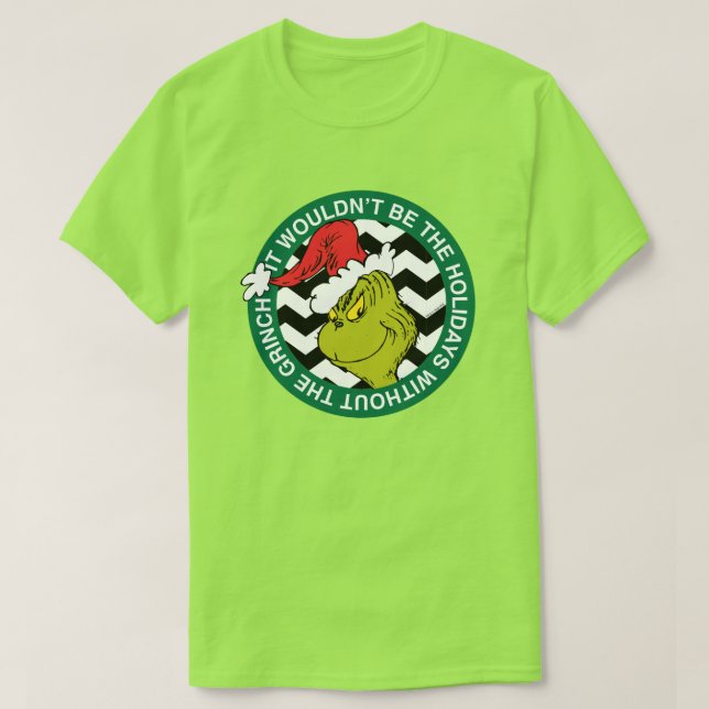Det skulle inte vara semestern utan Grinch T Shirt (Design framsida)
