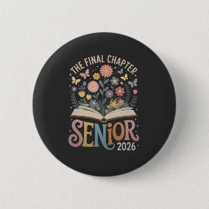 Det slutliga kapitlet Senior 2026 Studenten Blomma Knapp