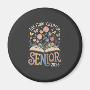 Det slutliga kapitlet Senior 2026 Studenten Blomma Magnet