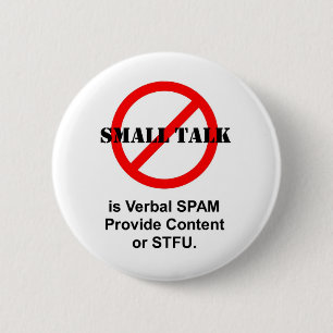 Det små samtalet är muntlig SPAM Knapp