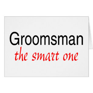 Det smart (groomsmanen) hälsningskort