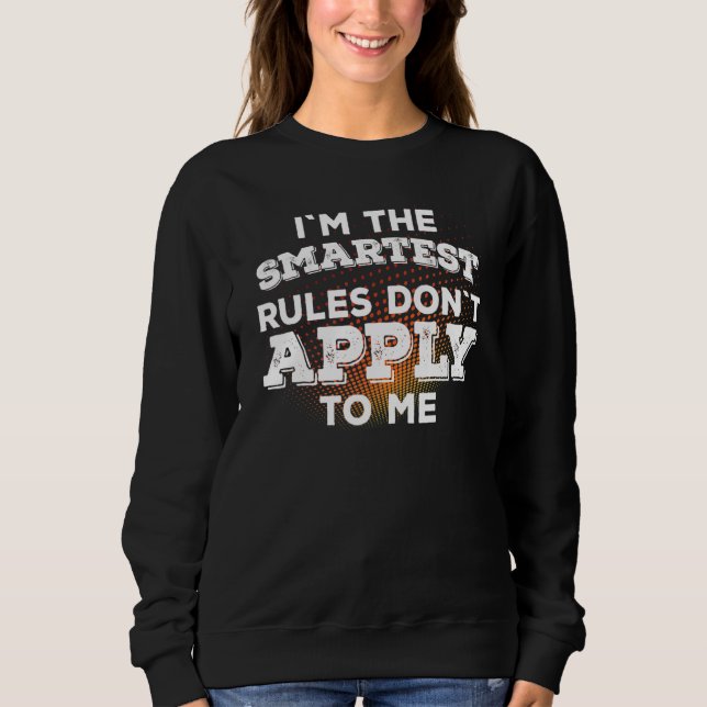 Det smartaste - Regler gäller inte för mig T Shirt (Framsida)