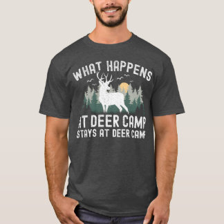 Det som händer på Deer Camp stannar på Deer gif T Shirt