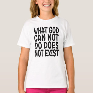 DET SOM INTE KAN GÖRAS FINNS INTE. T SHIRT