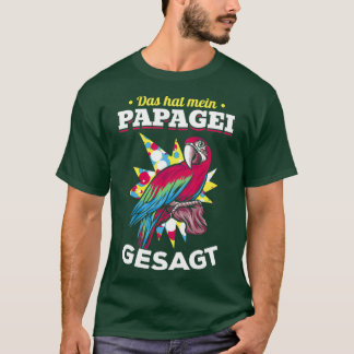 Det som min papegoja sa Parrot Bird Talk Lusnyj P T Shirt