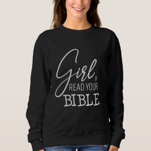 Det står flicka, läs din Bibel tro spirituell kris T Shirt