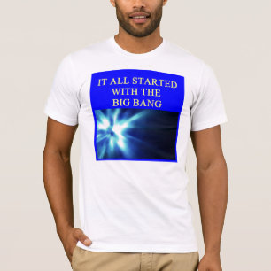 det startade all med den stora smällen tee shirt
