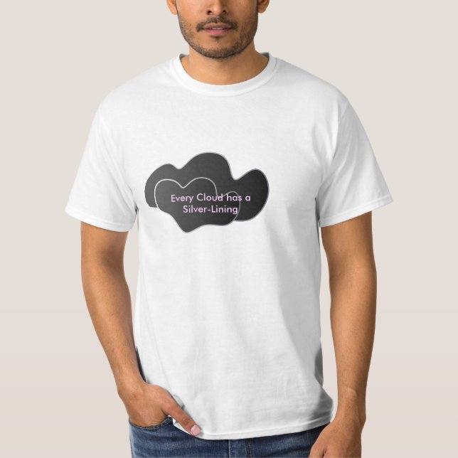 Det svart molnet, varje moln har ettFodrar Tee Shirt (Framsida)