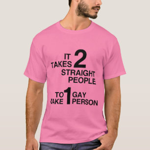 DET TAR 2 HETEROSEXUELLA MÄNNISKOR TEE SHIRT